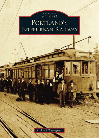 Portland's Interurban Railway Book
