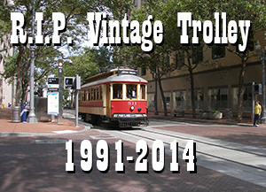 RIP
                  Vintage Trolley